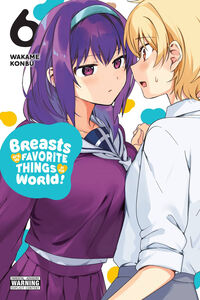 Breasts Are My Favorite Things in the World! Manga Volume 6