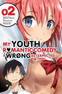 My Youth Romantic Comedy Is Wrong, As I Expected Manga Volume 2