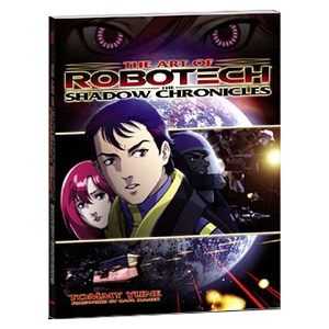 Robotech - The Art of Robotech - The Shadow Chronicles