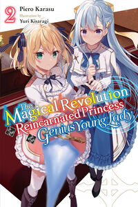 The Magical Revolution of the Reincarnated Princess and the Genius Young Lady Novel Volume 2