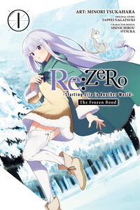 Re:ZERO Starting Life in Another World: The Frozen Bond Manga Volume 1