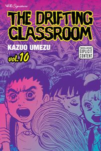 The Drifting Classroom Manga Volume 10