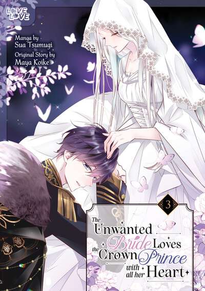 The Unwanted Bride Loves the Crown Prince With All Her Heart Manga Volume 3