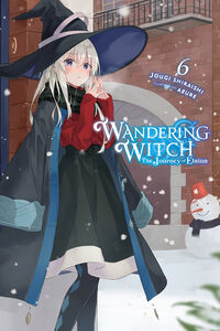 Wandering Witch The Journey of Elaina Novel Volume 6