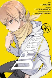 Durarara!! RE;DOLLARS Arc Manga Volume 6