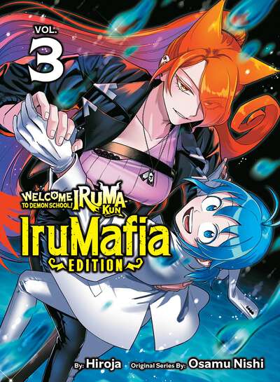 Welcome to Demon School! Iruma-kun: IruMafia Edition Manga Volume 3
