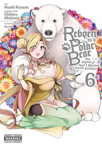 Reborn as a Polar Bear Manga Volume 6