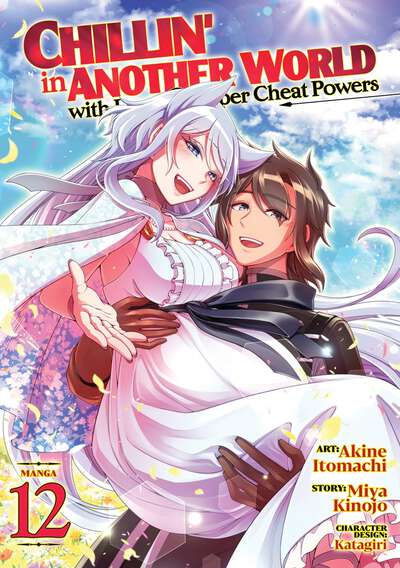 Chillin' in Another World with Level 2 Super Cheat Powers Manga Volume 12