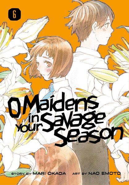 O Maidens In Your Savage Season Manga Volume 6 Crunchyroll Store