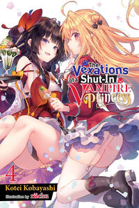 The Vexations of a Shut-In Vampire Princess Novel Volume 4