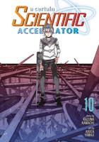 A Certain Scientific Accelerator Manga Volume 10 image number 0