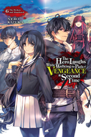 The Hero Laughs While Walking the Path of Vengeance a Second Time Novel Volume 6 image number 0