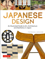 Japanese Design: An Illustrated Guide to Art, Architecture, and Aesthetics in Japan image number 0