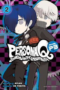 Persona Q: Shadow of the Labyrinth Side: P3 Manga Volume 2
