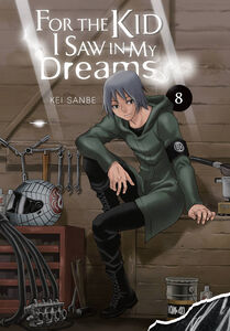 For the Kid I Saw in My Dreams Manga Volume 8 (Hardcover)