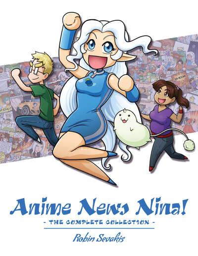 Anime News Nina Graphic Novel: The Complete Collection (Hard