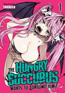 The Hungry Succubus Wants to Consume Him Manga Volume 1