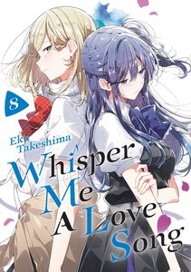 Whisper Me a Love Song Manga Volume 8