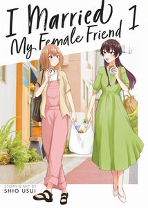 I Married My Female Friend Manga Volume 1