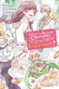 When I Became a Commoner, They Broke Off Our Engagement! Manga Volume 1