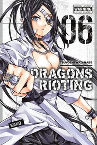 Dragons Rioting Manga Volume 6