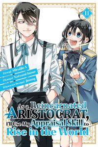As a Reincarnated Aristocrat, I'll Use My Appraisal Skill to Rise in the World Manga Volume 11