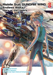 Mobile Suit Gundam Wing Endless Waltz: Glory of the Losers Manga Volume 8