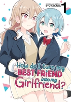 How Do I Turn My Best Friend Into My Girlfriend? Manga Volume 1 image number 0