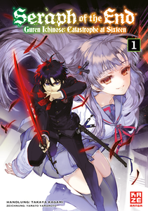 Seraph of the End - Guren Ichinose: Catastrophe at Sixteen - Volume 1 (German)