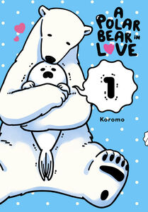 A Polar Bear in Love Manga Volume 1