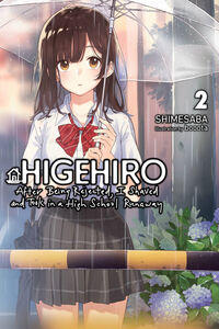 Higehiro: After Getting Rejected, I Shaved and Took in a High School Runaway Novel Volume 2