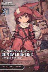 Sword Art Online Alternative: Gun Gale Online Novel Volume 11