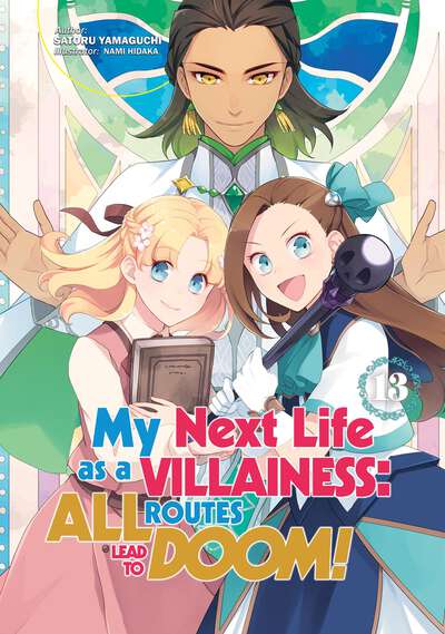 My Next Life as a Villainess: All Routes Lead to Doom! Novel Volume 13