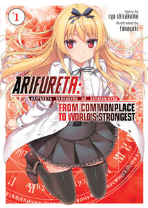 Arifureta: From Commonplace to World's Strongest Novel Volume 1