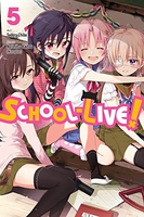 SCHOOL-LIVE! Manga Volume 5 image number 0