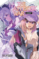 The Asterisk War Novel Volume 16 image number 0