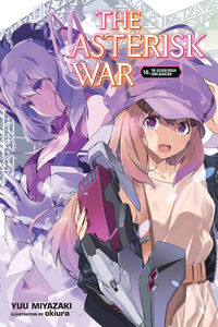 The Asterisk War Novel Volume 16