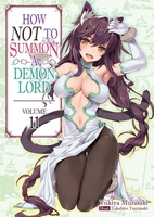 How NOT to Summon a Demon Lord Novel Volume 11 image number 0