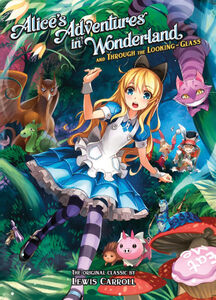 Alice's Adventures in Wonderland and Through the Looking-Glass Novel