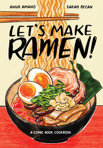 Lets Make Ramen! A Comic Book Cookbook