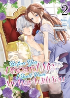 Before You Discard Me, I Shall Have My Way With You Manga Volume 2 image number 0