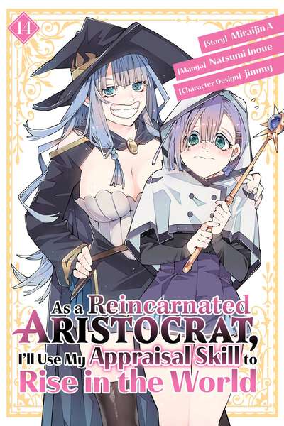 As a Reincarnated Aristocrat, I'll Use My Appraisal Skill to Rise in the World Manga Volume 14