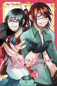 A Terrified Teacher at Ghoul School Manga Volume 3