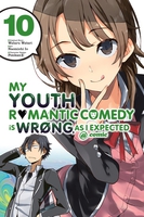 My Youth Romantic Comedy Is Wrong, As I Expected Manga Volume 10 image number 0