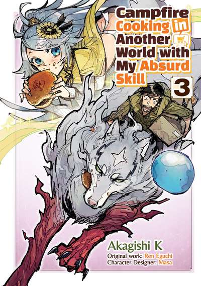 Campfire Cooking in Another World With My Absurd Skill Manga Volume 3
