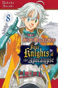 The Seven Deadly Sins: Four Knights of the Apocalypse Manga Volume 8