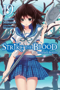 Strike the Blood Novel Volume 19