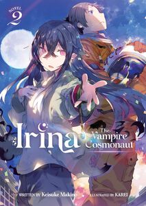 Irina: The Vampire Cosmonaut Novel Volume 2