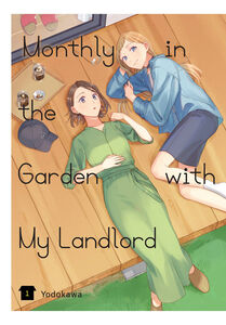Monthly in the Garden with My Landlord Manga Volume 1