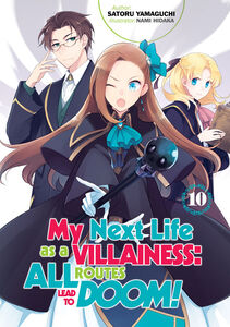 My Next Life as a Villainess: All Routes Lead to Doom! Novel Volume 10
